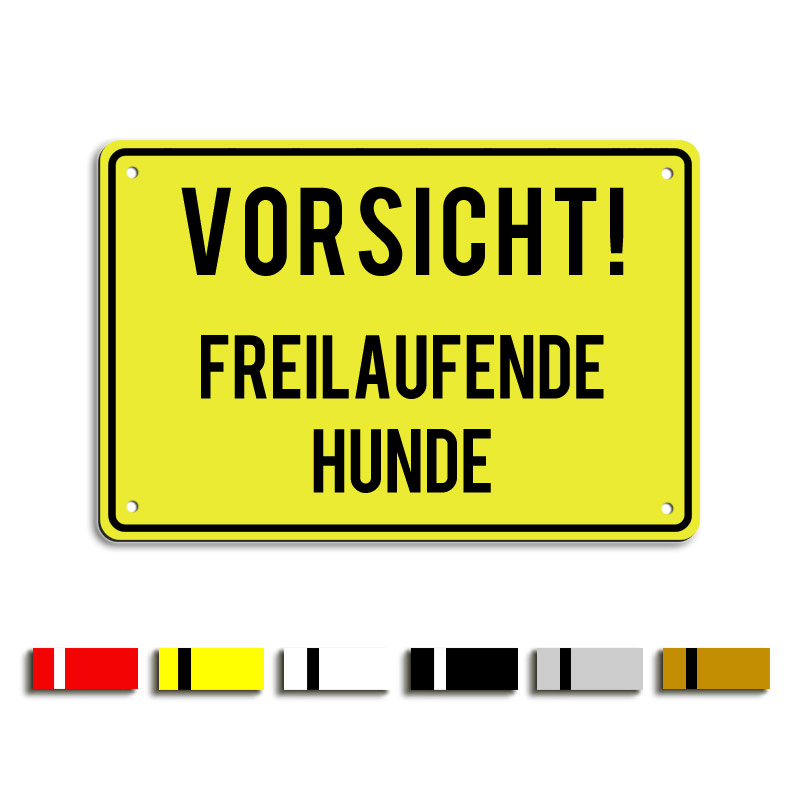 Vorsicht! Freilaufender Hund.